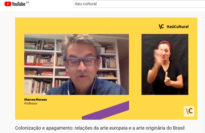 conteúdos on-line - Curso Um Possível Olhar sobre a Produção em Artes Visuais no Brasil, no canal do youtube do Itaú Cultural, com Marcos Moraes