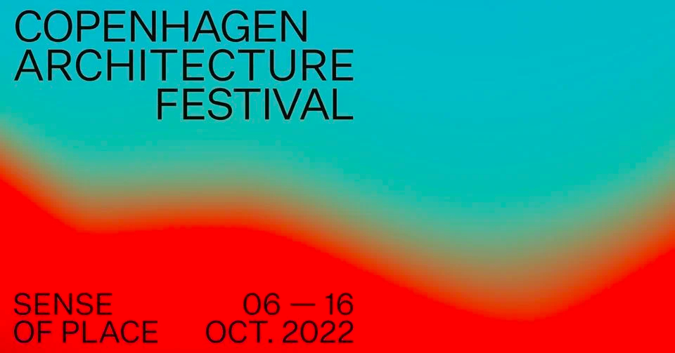 Festival de Arquitetura de Copenhague 2022